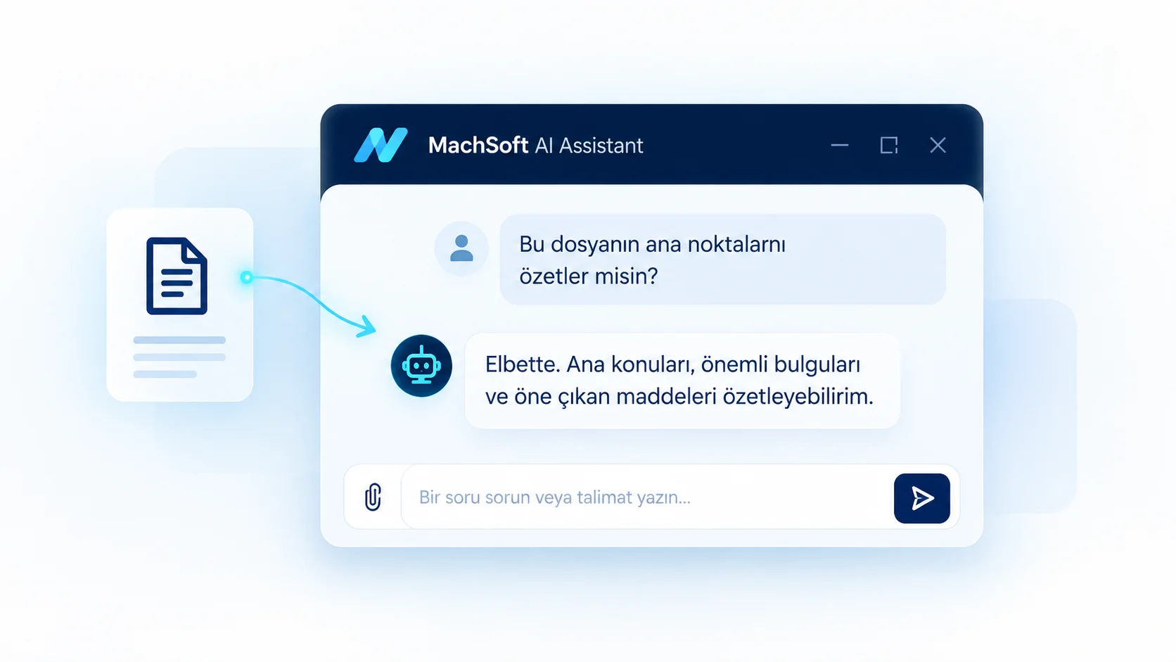 Kullanıcının bir dokümanı özetlemesini istediği örnek MachSoft AI Asistanı sohbetini gösteren illüstrasyon; gerçek müşteri sohbeti değildir.